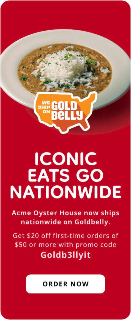 ACME OYSTER HOUSE — ad goldbelly seafoodgumbo